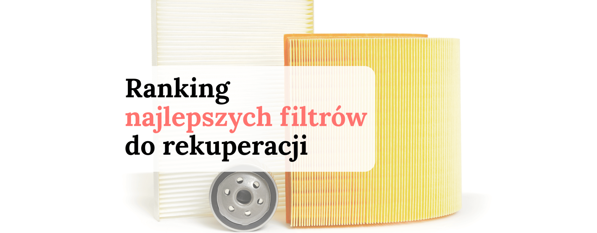 Najlepszy filtr do rekuperatora – jak wybrać optymalną klasę filtracji?