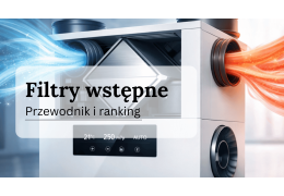 Filtr wstępny do rekuperacji – ranking i poradnik